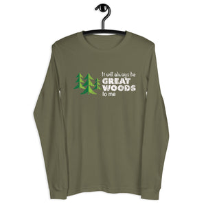 "It Will Always Be Great Woods To Me" Large Logo in White, Unisex Long Sleeve Tee | Bella + Canvas 3501