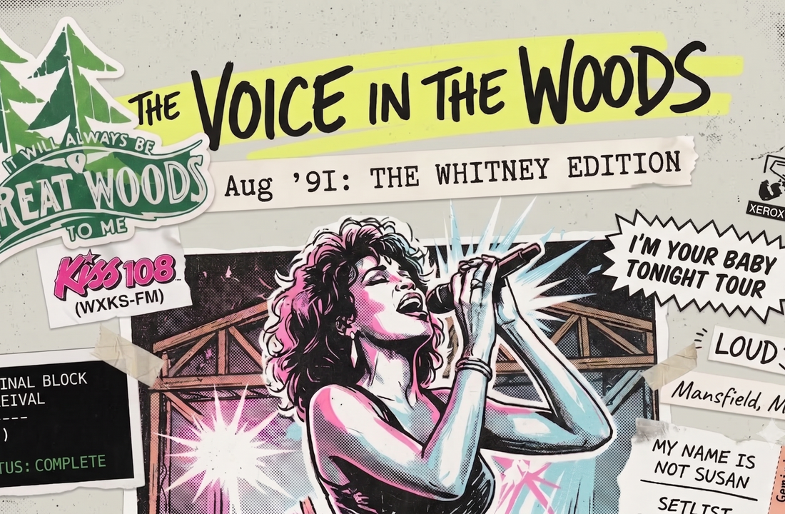 It Will Always Be Great Woods to Me: Whitney's Voice Filling the Night (1991)