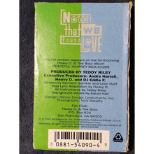 Load image into Gallery viewer, Heavy D. &amp; The Boyz - Now That We Found Love - 1991 - Cassette Single