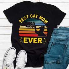 Load image into Gallery viewer, Best Cat Mom Ever T-Shirt