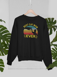 Best Cat Mom Ever Sweat Shirt