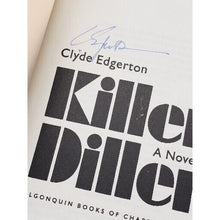 Load image into Gallery viewer, Killer Diller by Clyde Edgerton, SIGNED! (1991, Hardcover Book) VG