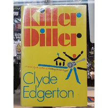 Load image into Gallery viewer, Killer Diller by Clyde Edgerton, SIGNED! (1991, Hardcover Book) VG