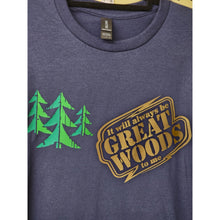 Load image into Gallery viewer, Large &quot;It Will Always Be Great Woods To Me&quot; Logo in Gold, Navy BLUE T-Shirt