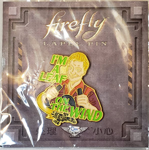 FIREFLY "Wash" I'm A Leaf On The Wind - Metal Pin, Exclusive Loot Crate, Qmx Metalworks