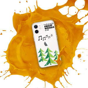 "It Will Always Be Great Woods To Me" iPhone Case