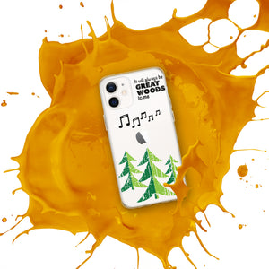 "It Will Always Be Great Woods To Me" iPhone Case