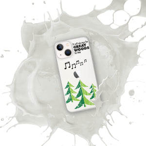 "It Will Always Be Great Woods To Me" iPhone Case