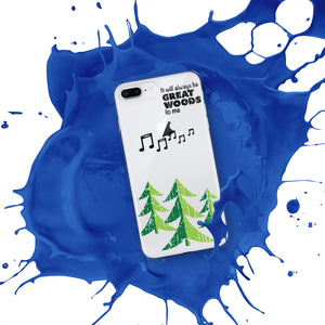 "It Will Always Be Great Woods To Me" iPhone Case