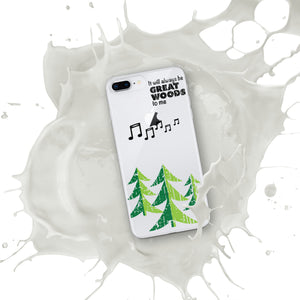 "It Will Always Be Great Woods To Me" iPhone Case