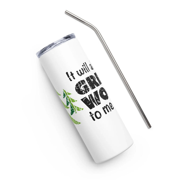 Stainless Steel Tumbler -"It Will Always Be Great Woods To Me" Large Logo Wrap Around on White