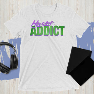 Heroine Addict (SHE HULK inspired, Full Tone Design) Unisex Tri-Blend T-Shirt | Bella + Canvas 3413